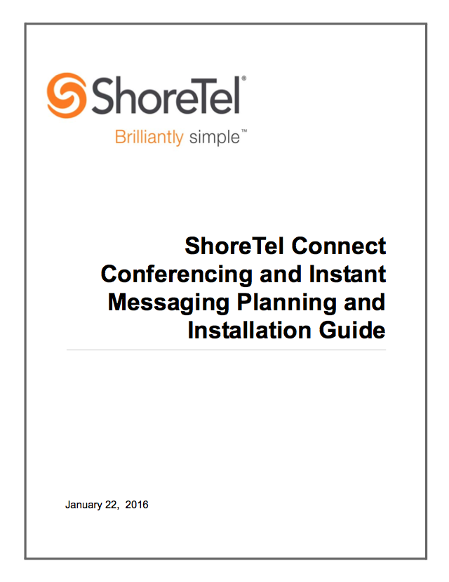 ShoreTel Implementation Guide: Successfully Launch Your Collaboration Suite